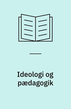 Ideologi og pædagogik