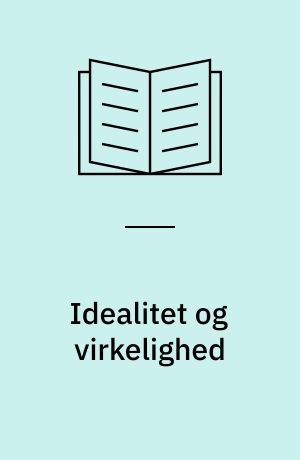 Idealitet og virkelighed