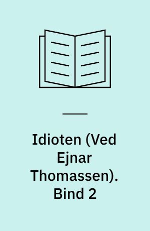 Idioten. Bind 2