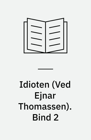 Idioten. Bind 2