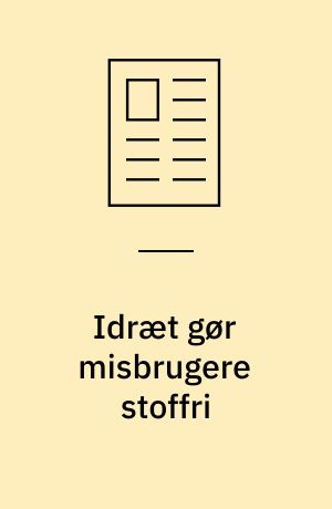 Idræt gør misbrugere stoffri