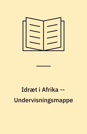 Idræt i Afrika -- Undervisningsmappe