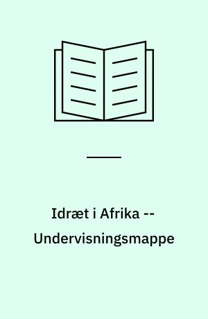 Idræt i Afrika -- Undervisningsmappe