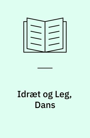 Idræt og Leg, Dans