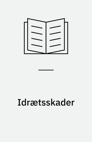 Idrætsskader : hvad er der galt? Hvad kan du selv gøre?