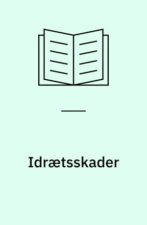 Idrætsskader : hvad er der galt? Hvad kan du selv gøre?