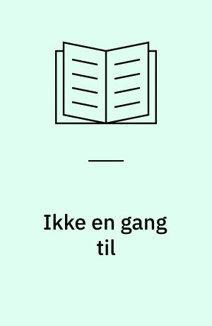 Ikke en gang til
