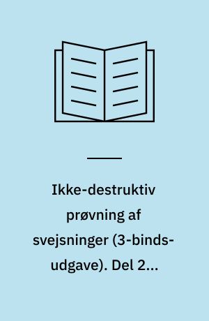 Ikke-destruktiv prøvning af svejsninger. Del 2 : Radiografisk prøvning