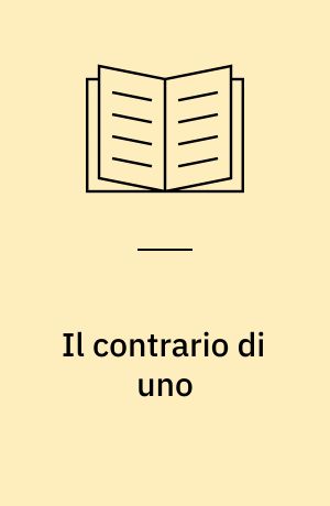 Il contrario di uno