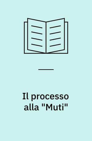 Il processo alla "Muti"