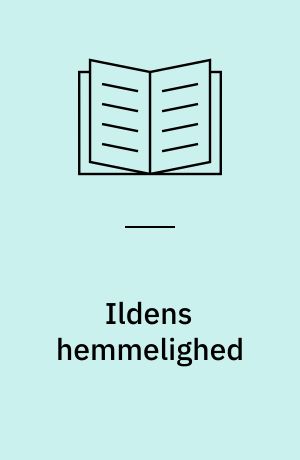 Ildens hemmelighed