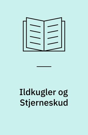 Ildkugler og Stjerneskud