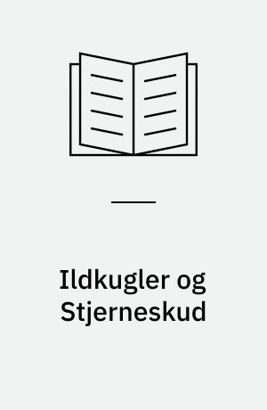 Ildkugler og Stjerneskud