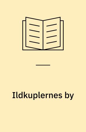 Ildkuplernes by