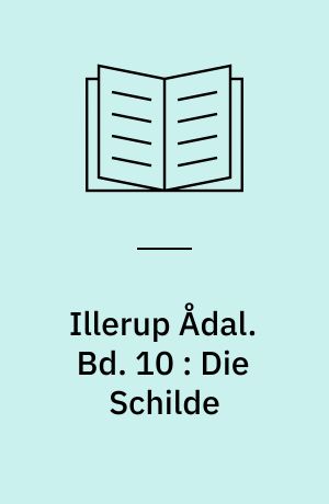 Illerup Ådal. Bd. 10 : Die Schilde : Katalog, Tafeln und Fundlisten