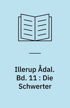 Illerup Ådal. Bd. 11 : Die Schwerter : Textband