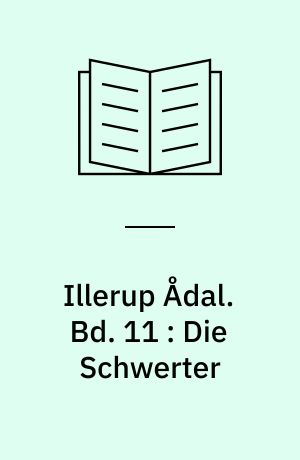 Illerup Ådal. Bd. 11 : Die Schwerter : Textband