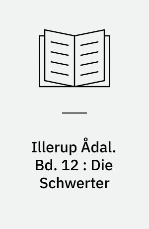 Illerup Ådal. Bd. 12 : Die Schwerter : Katalog, Tafeln und Fundlisten