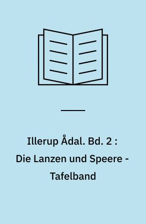 Illerup Ådal. Bd. 2 : Die Lanzen und Speere - Tafelband