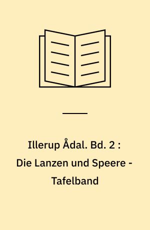 Illerup Ådal. Bd. 2 : Die Lanzen und Speere - Tafelband