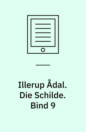 Illerup Ådal. Die Schilde : Textband. Bind 9
