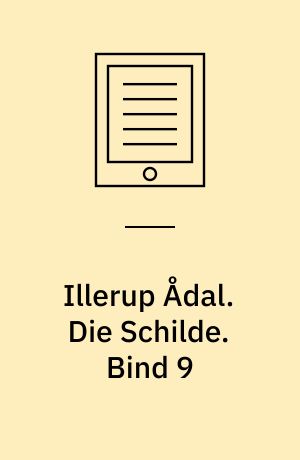 Illerup Ådal. Die Schilde : Textband. Bind 9