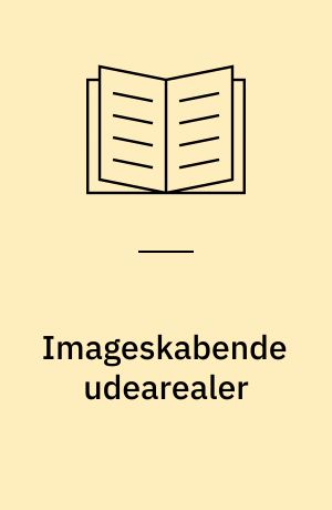 Imageskabende udearealer