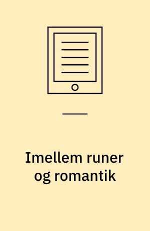 Imellem runer og romantik : litteraturhistorie med tekster 1000-1800