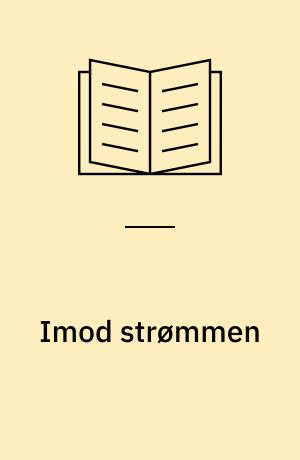 Imod strømmen