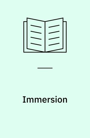 Immersion : a writer's guide to going deep