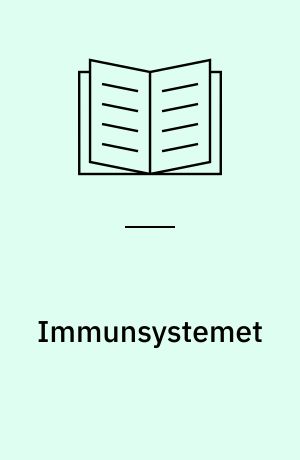 Immunsystemet : det indre forsvar