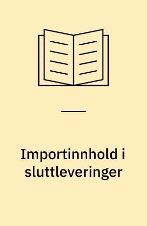 Importinnhold i sluttleveringer