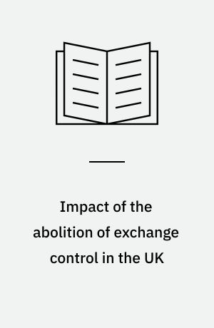 Impact of the abolition of exchange control in the UK