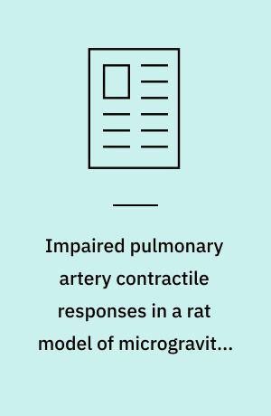 Impaired pulmonary artery contractile responses in a rat model of microgravity: role of nitric oxide