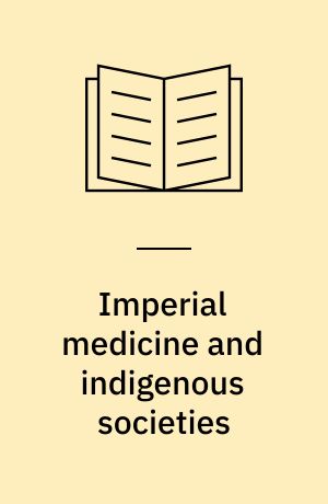 Imperial medicine and indigenous societies
