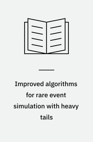 Improved algorithms for rare event simulation with heavy tails