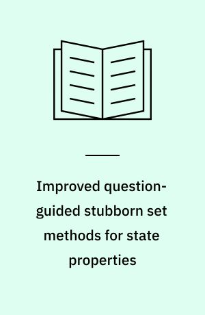 Improved question-guided stubborn set methods for state properties