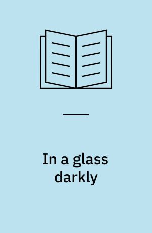 In a glass darkly