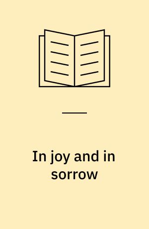 In joy and in sorrow : travels among Sudanese Christians