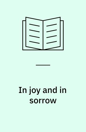 In joy and in sorrow : travels among Sudanese Christians