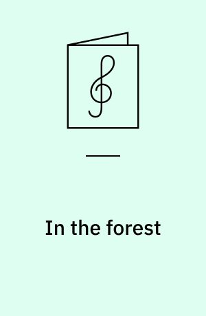 In the forest : 1968 : opus 239 : suite for French horn