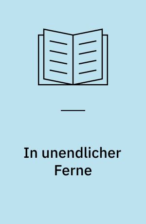 In unendlicher Ferne
