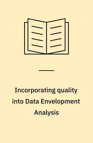 Incorporating quality into Data Envelopment Analysis : a Stochastic Dominance approach