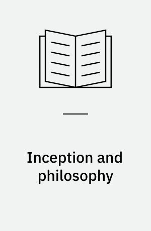 Inception and philosophy : ideas to die for