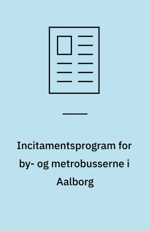 Incitamentsprogram for by- og metrobusserne i Aalborg