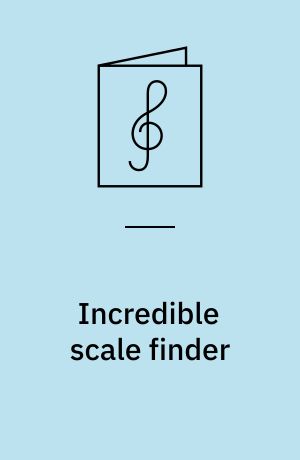 Incredible scale finder : easy-to-use guide to over 1300 scales