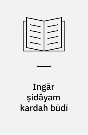 Ingār ṣidāyam kardah būdī : va chand dāstān-i dīgar (Letlæsning)