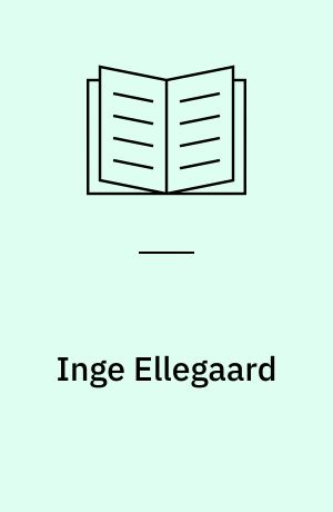 Inge Ellegaard : et udvalg af billeder