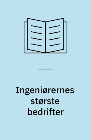 Ingeniørernes største bedrifter