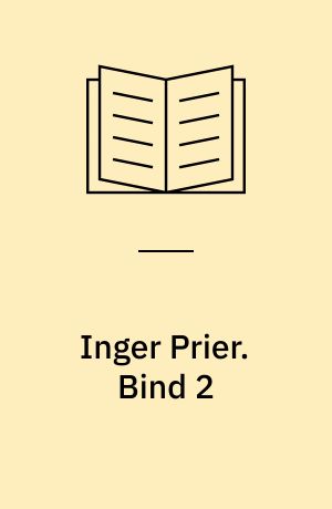 Inger Prier. Bind 2